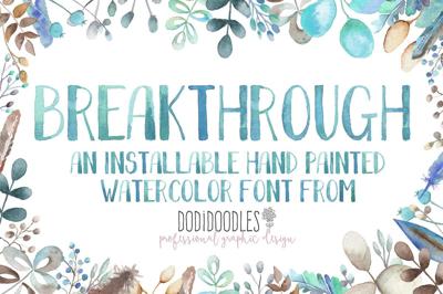 Sale Breakthrough Watercolor Font Free Download