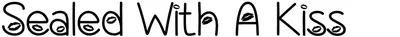 Sealed With A Kiss Font