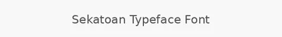 Sekatoan Typeface Font