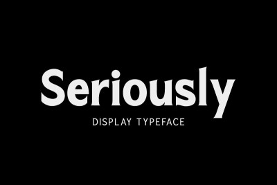 Seriously Font