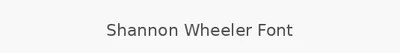 Shannon Wheeler Font