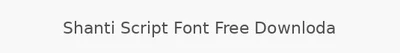 Shanti Script Font Free Downloda