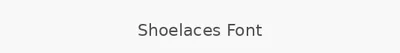 Shoelaces Font