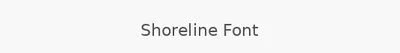 Shoreline Font