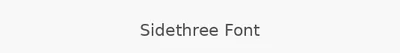 Sidethree Font