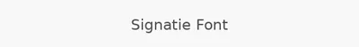 Signatie Font