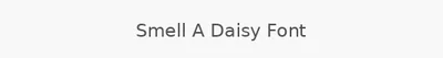 Smell A Daisy Font
