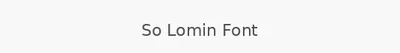 So Lomin Font