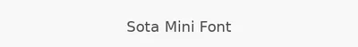 Sota Mini Font