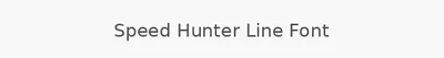 Speed Hunter Line Font