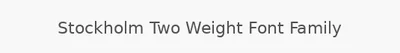 Stockholm Two Weight Font Family