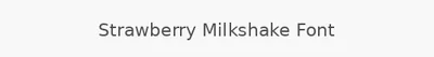 Strawberry Milkshake Font