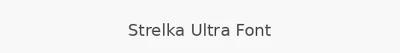 Strelka Ultra Font