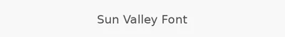 Sun Valley Font