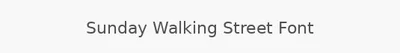 Sunday Walking Street Font