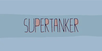 Supertanker Font