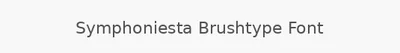 Symphoniesta Brushtype Font