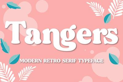 Tangers | Modern Serif Typeface Free Download