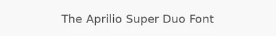 The Aprilio Super Duo Font