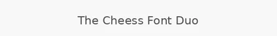 The Cheess Font Duo