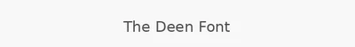 The Deen Font