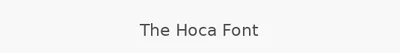 The Hoca Font