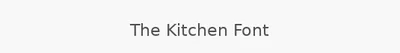 The Kitchen Font