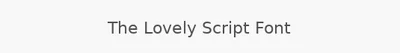 The Lovely Script Font