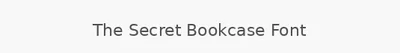 The Secret Bookcase Font