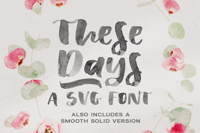 These Days SVG brush font Free Download