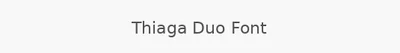 Thiaga Duo Font