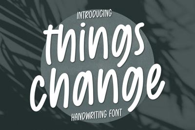 Things Change handwritten font Free Download