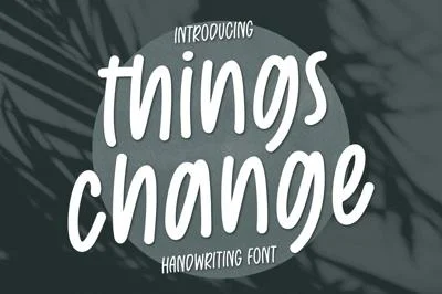Things Change handwritten font