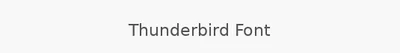 Thunderbird Font