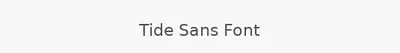 Tide Sans Font