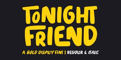 Tonight Friend Font