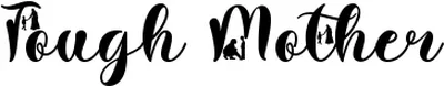 Tough Mother Font