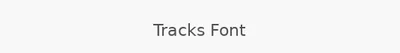 Tracks Font