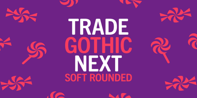 Trade Gothic Next Soft Rounded Free Download