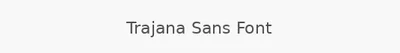 Trajana Sans Font