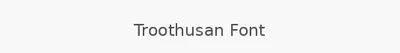 Troothusan Font