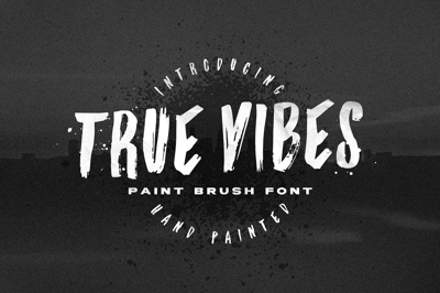 True Vibes - Paint Brush Font Free Download