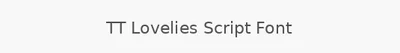 TT Lovelies Script Font