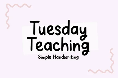 TUESDAY TEACHING Simple Handwriting Font
