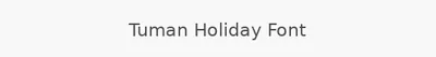 Tuman Holiday Font