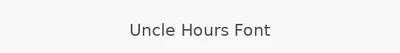 Uncle Hours Font