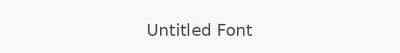 Untitled Font