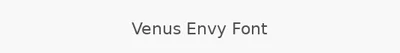 Venus Envy Font