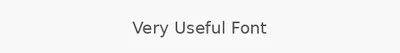 Very Useful Font