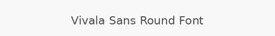 Vivala Sans Round Font